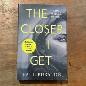 Paul Burston The Closer I Get paperback